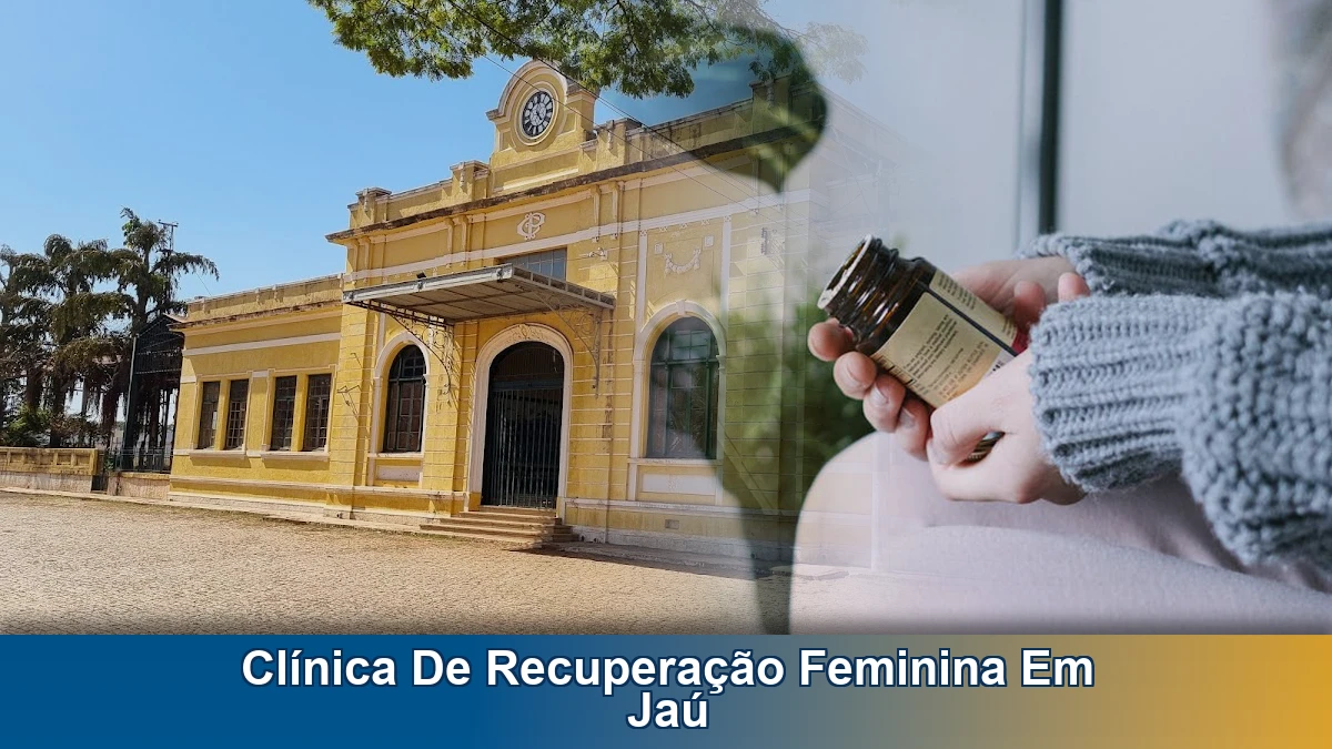 Clínica de recuperação feminina em Jaú: como a rotina de cuidado pode ajudar